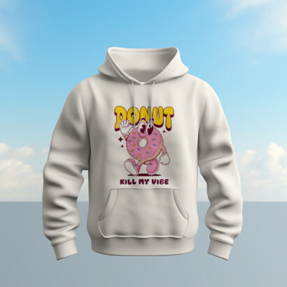 Donut kill my vibe Hoodie