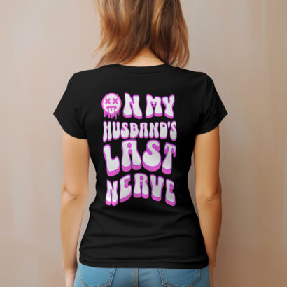 On My Husband's Last Nerve
